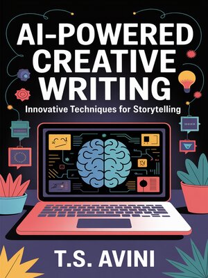 cover image of AI-Powered Creative Writing